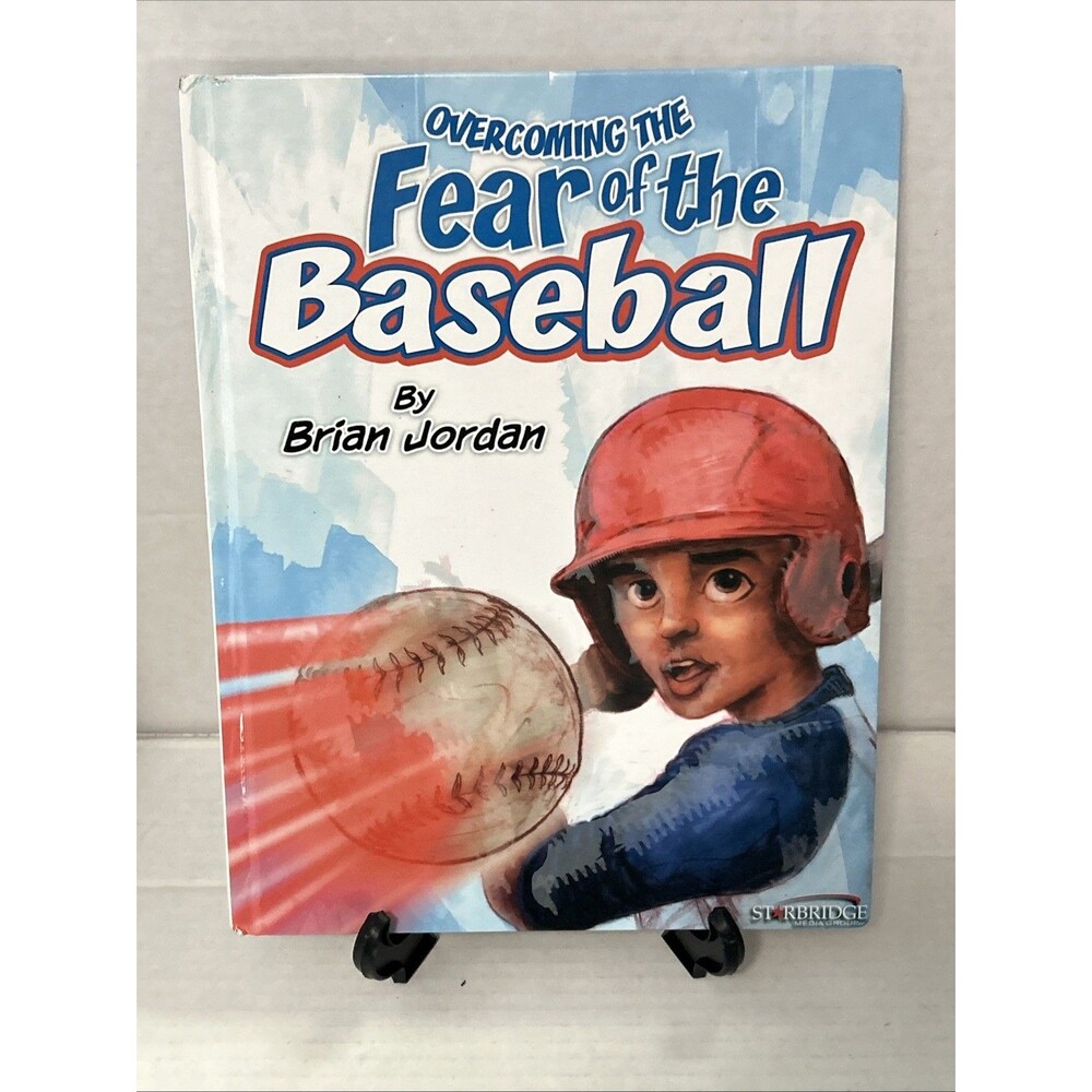 Overcoming the Fear of the Baseball - Hardcover By Brian Jordan - VERY GOOD